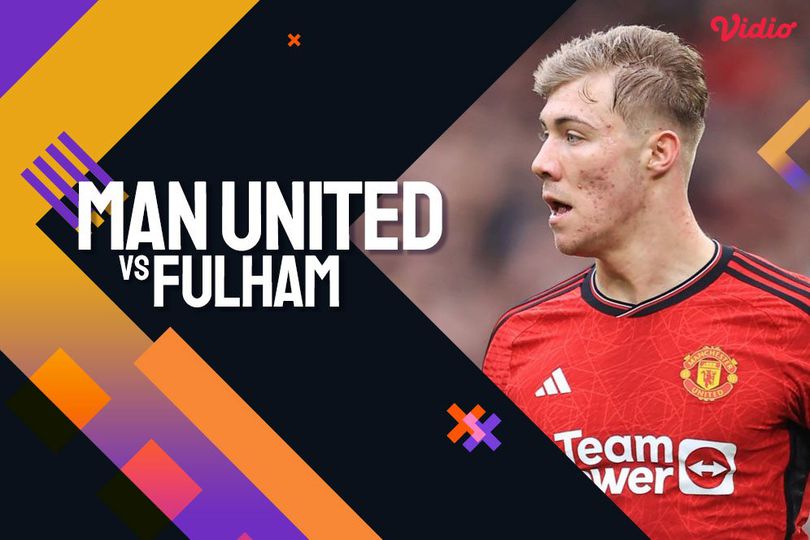 Saksikan Live Streaming Premier League: Manchester United vs Fulham di Vidio!